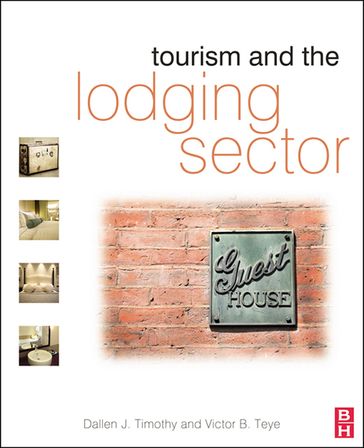 Tourism and the Lodging Sector - Dallen Timothy - Victor Teye