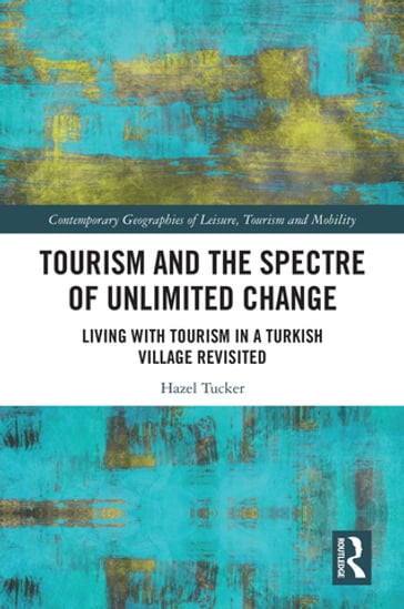 Tourism and the Spectre of Unlimited Change - Hazel Tucker