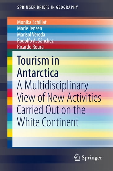 Tourism in Antarctica - Monika Schillat - Marie Jensen - Marisol Vereda - Rodolfo A. Sánchez - Ricardo Roura