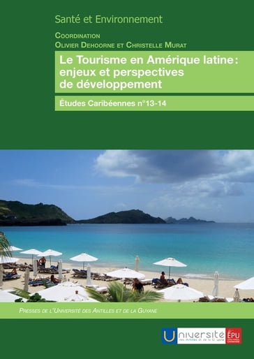 Le Tourisme en Amérique latine: enjeux et perspectives de développement - Olivier Dehoorne