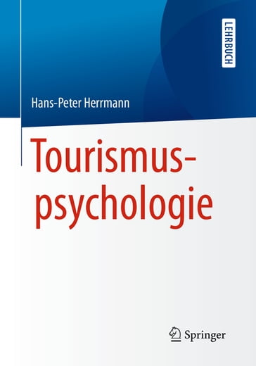 Tourismuspsychologie - Hans-Peter Herrmann