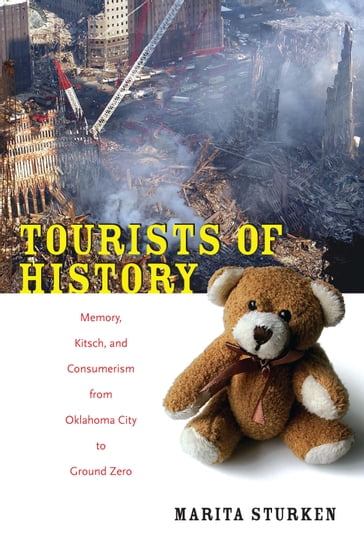 Tourists of History - Marita Sturken