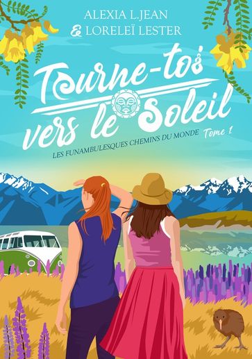 Tourne-toi vers le soleil - Alexia L. Jean - Lorelei Lester