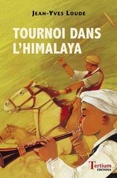 Tournoi dans l Himalaya