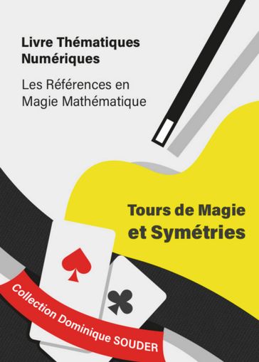Tours de magie et symétries - Dominique Souder