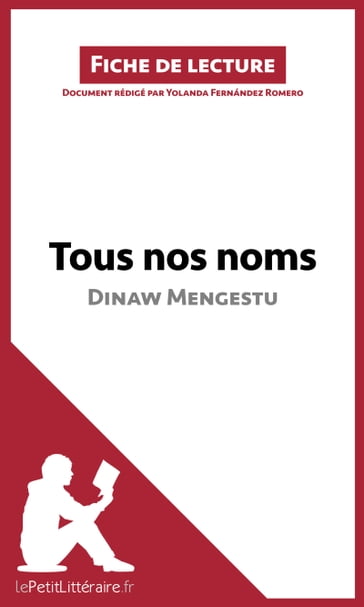 Tous nos noms de Dinaw Mengestu (Fiche de lecture) - Yolanda Fernández Romero - lePetitLitteraire