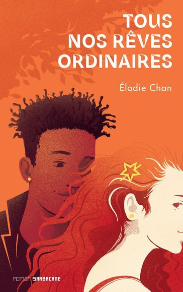 Tous nos rêves ordinaires - Elodie Chan