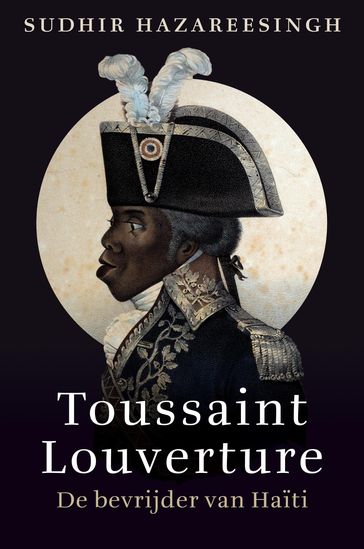 Toussaint Louverture - Sudhir Hazareesingh