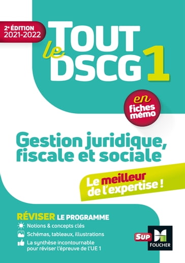 Tout le DSCG 1 - Gestion juridique fiscale et sociale - 2e édition - Révision et entraînement - Alain Burlaud - Catherine Maillet - Françoise Rouaix - Jean-Luc Mondon - Jean-Yves Jomard