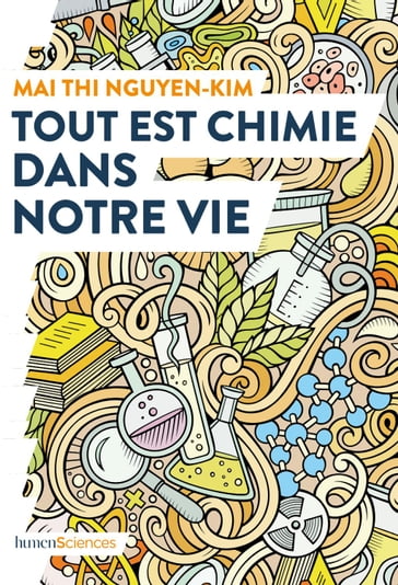 Tout est chimie dans notre vie - Mai Thi Nguyen-Kim