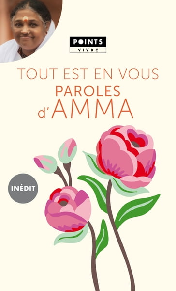 Tout est en vous. Paroles d'Amma - Mata Amritanandamayi