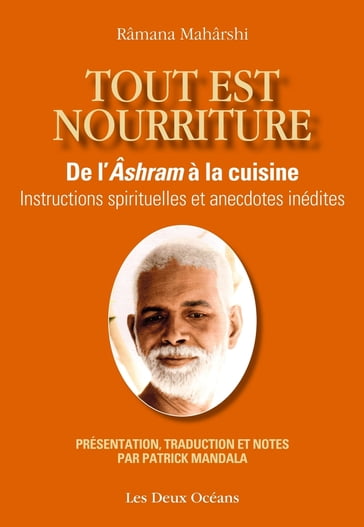 Tout est nourriture - De l'Âshram à la cuisine - Maharshi Ramana