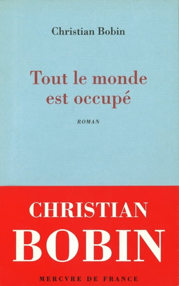 Tout le monde est occupé - Christian Bobin