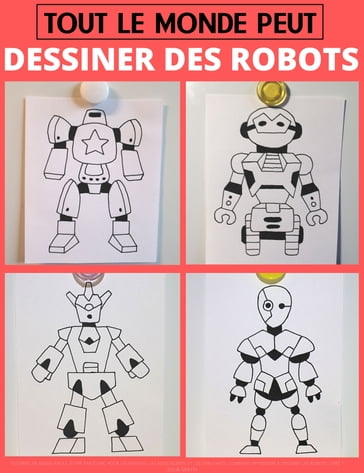 Tout le monde peut dessiner des robots - Julia Smith