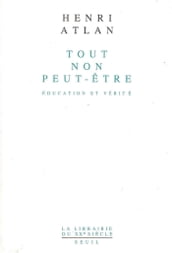 Tout, non, peut-être. Education et vérité