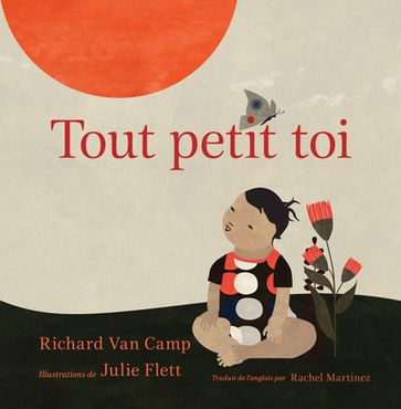 Tout petit toi - Richard Van Camp