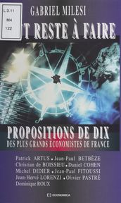 Tout reste à faire : propositions de dix des plus grands économistes de France