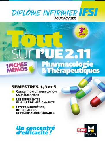 Tout sur Pharmacologie et Thérapeutiques UE 2.11 - Infirmier en IFSI - DEI - Révision - 3e édition - André Le Texier - Kamel Abbadi