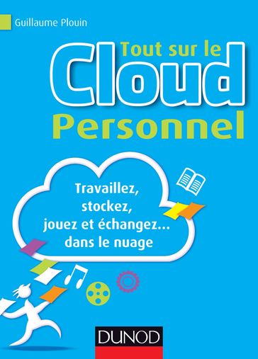 Tout sur le Cloud Personnel - Guillaume Plouin