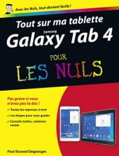 Tout sur ma tablette Samsung Galaxy Tab 4 Pour les Nuls