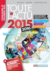 Toute l actu 2015 Sujets et chiffres de l actualité 2015 - Concours & examens 2016