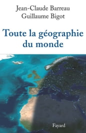 Toute la géographie du monde