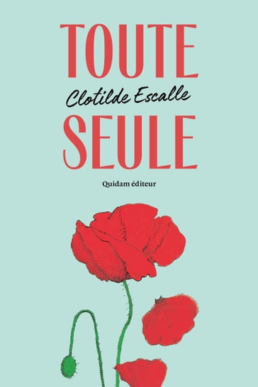 Toute seule - Clotilde Escalle - Pierre Jourde