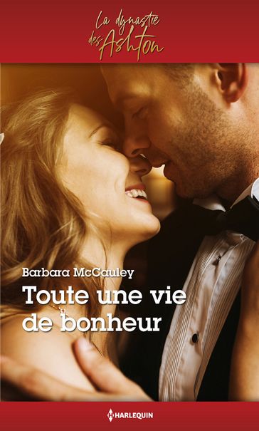 Toute une vie de bonheur - Barbara McCauley