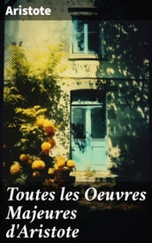 Toutes les Oeuvres Majeures d Aristote