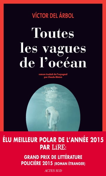 Toutes les vagues de l'océan - Victor del Arbol