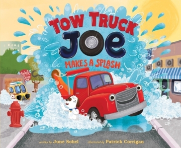 Tow Truck Joe Makes a Splash - June Sobel