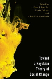 Toward a Hayekian Theory of Social Change