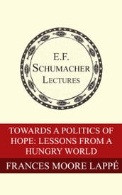 Toward a Politics of Hope: Lessons from a Hungry World