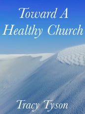 Toward a Healthy Church