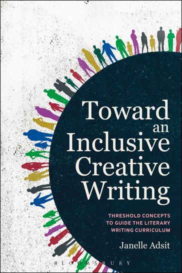 Toward an Inclusive Creative Writing - Dr Janelle Adsit