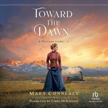 Toward the Dawn - Mary Connealy