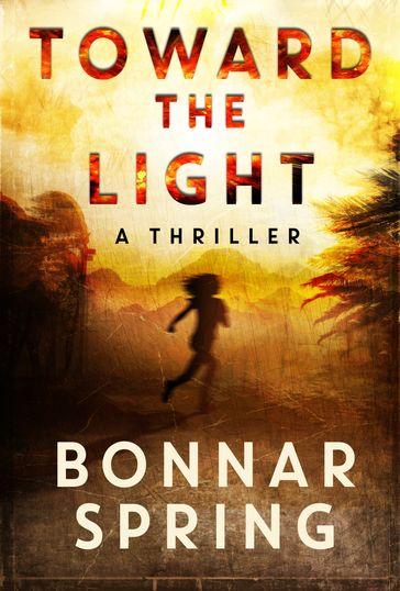 Toward the Light - Bonnar Spring