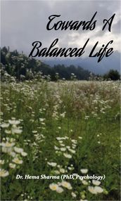 Towards A Balanced Life