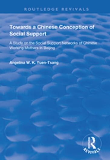Towards a Chinese Conception of Social Support - Angelina W.K. Yuen-Tsang