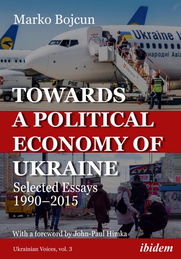 Towards a Political Economy of Ukraine - Andreas Umland - Marko Bojcun