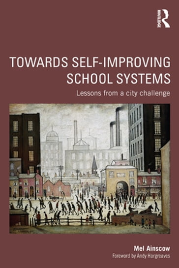 Towards Self-improving School Systems - Mel Ainscow