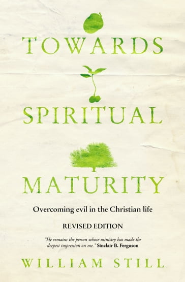 Towards Spiritual Maturity - William Still