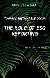 Towards Sustainable Cocoa - The Role of ESG Reporting