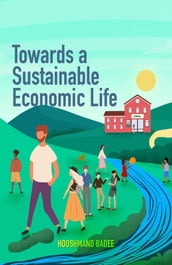 Towards A Sustainable Economic Life