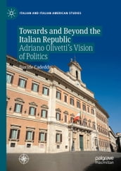 Towards and Beyond the Italian Republic