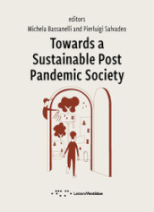 Towards a sustainable post pandemic society