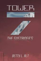 Tower-7 the Sustainer s