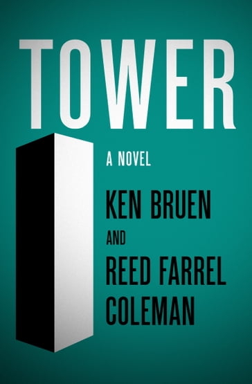 Tower - Ken Bruen - Reed Farrel Coleman