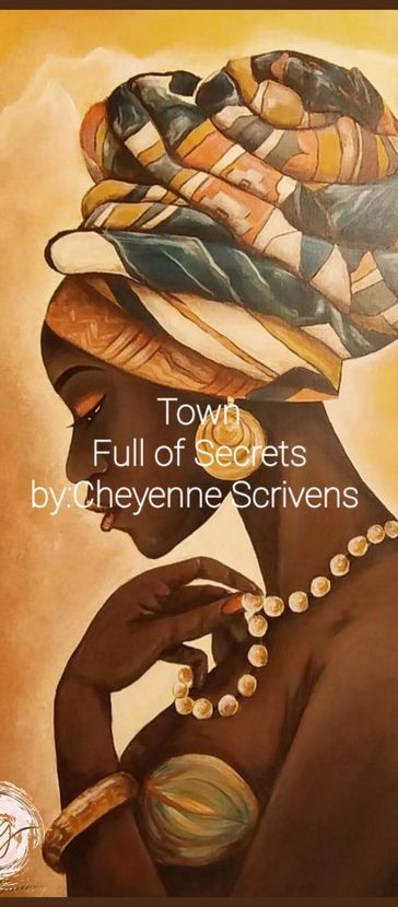 Town Full of Secrets - Cheyenne Scrivens