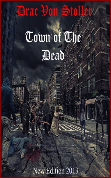 Town of the Dead - Drac Von Stoller